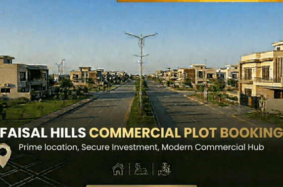 Faisal Hills Commercial Plot Booking – Prices, Payment Plan & Investment Guide 2026