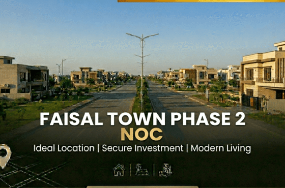 Faisal Town Phase 2 NOC – Complete Legal Status, Approval & Investment Guide